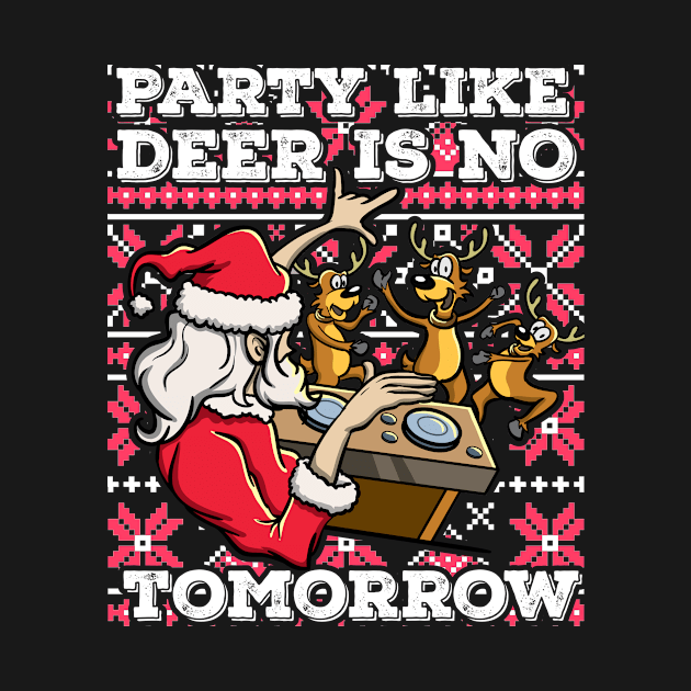 Santa Claus Deer DJ Dancing ReinDeer Party Fun Christmas Pun by TellingTales