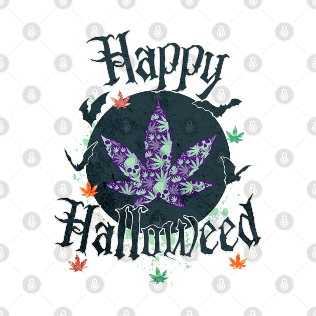 Weed? ... Happy Halloweed by The Favorita