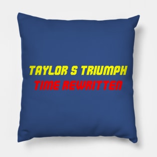 Taylors version top-notch Pillow