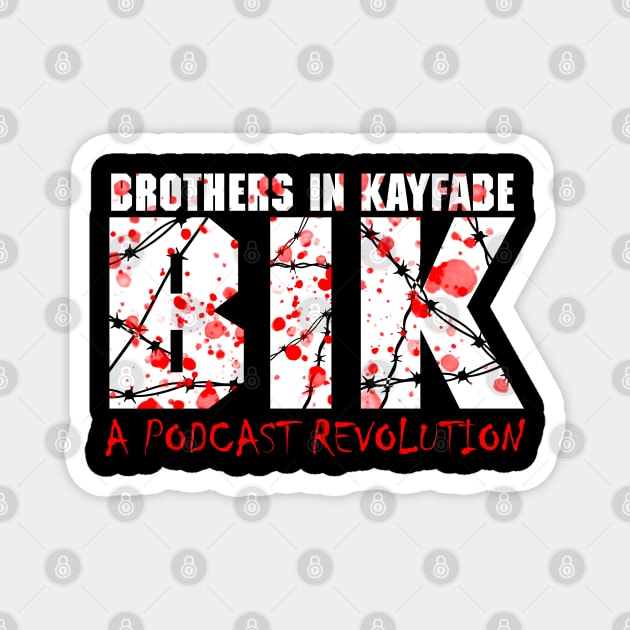 Extreme Revolution Bloody Variant Magnet by Brothers In Kayfabe Podcast