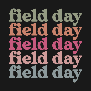 School Field Day Last Day Of School T-Shirt