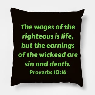 Bible Verse Proverbs 10:16 Pillow