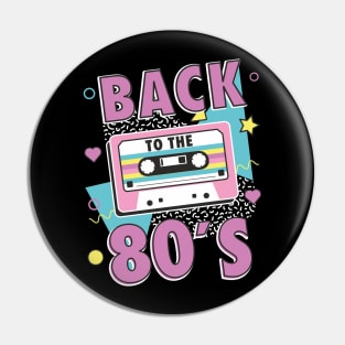 80s Back to the Eighties Pin