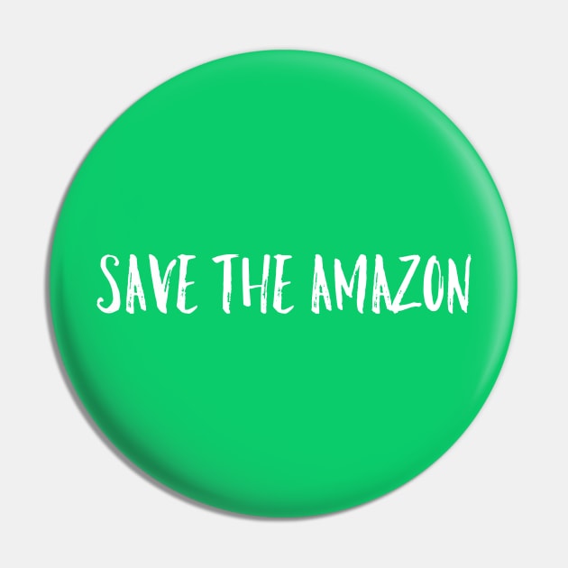 Save The Amazon Pin by pepques