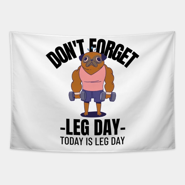 Don't forget leg day Tapestry by dgutpro87