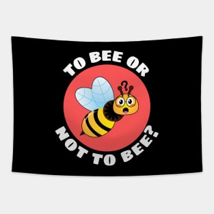 To Bee Or Not To Be | Bee Pun Tapestry