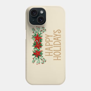 Happy Holidays with Poinsettias Phone Case