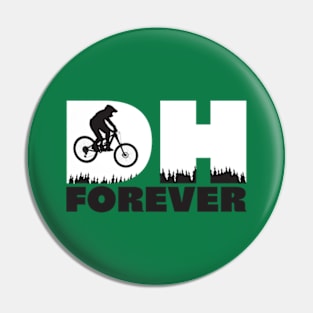 DH Forever Pin