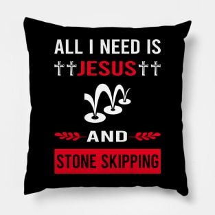 I Need Jesus And Stone Skipping Stones Rock Rocks Skimming Pillow