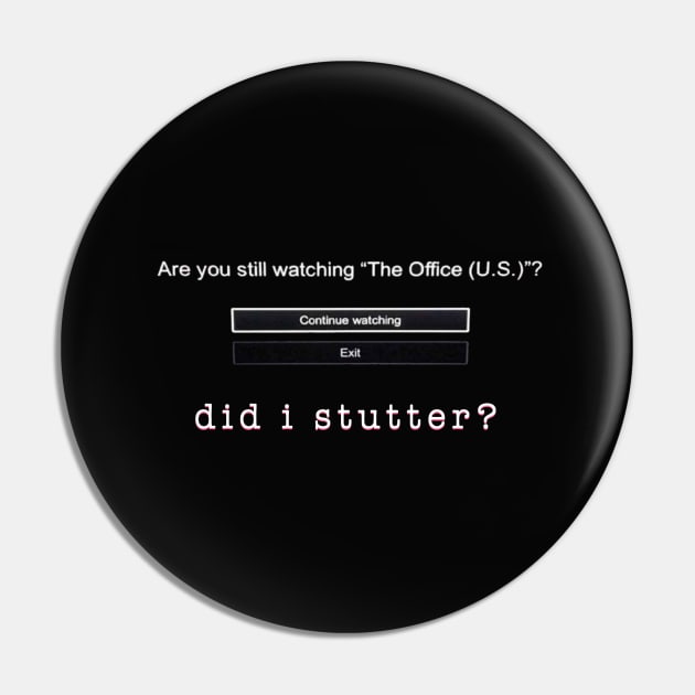 “Did I Stutter?” Pin by sunkissed