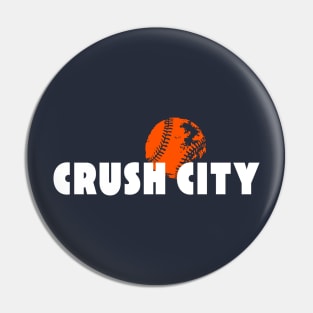 CRUSH CITY Pin