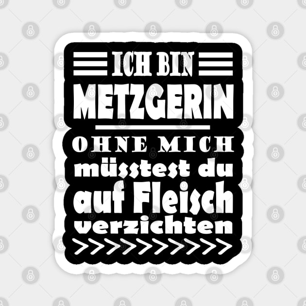 Metzgerin Fleisch Verkäuferin Schlachten Magnet by FindYourFavouriteDesign