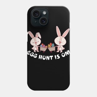 Egg Hunt Is ON ! Phone Case