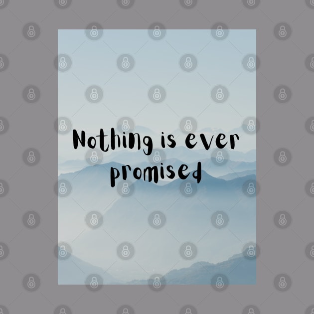 Nothing is ever promised by McCAYz