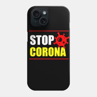 STOP CORONA Phone Case