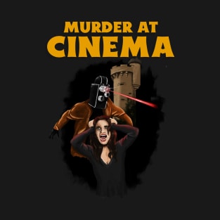 Murder At Cinema T-Shirt