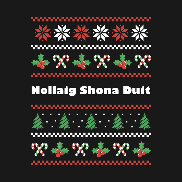 Irish Christmas Nollaig Shona Duit by SunburstGeo