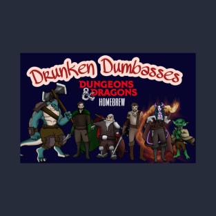 Drunken Dumbasses T-Shirt