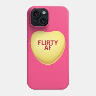 Flirty AF Valentine's Day Candy Heart Shirt Phone Case