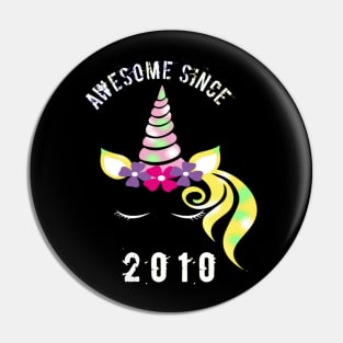 Awesome Since 2010 unicorn birthday 10th gift shirt Pin