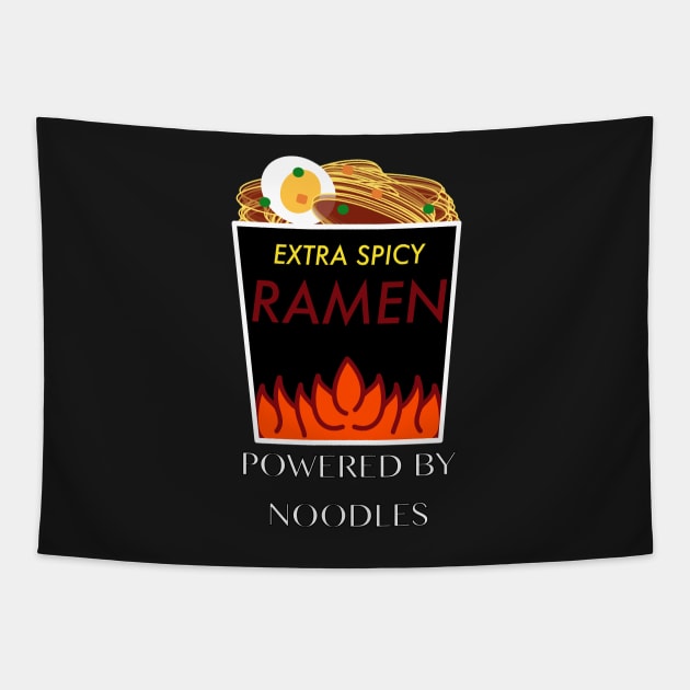 Powered by Noodles (Extra Spicy Ramen) Tapestry by manalodesign