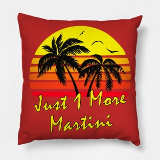 Just 1 More Martini Retro Sunset Pillow