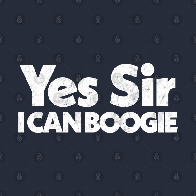 Yes Sir, I Can Boogie by DankFutura