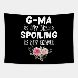 G-ma is My Name Spoiling is My Game Tapestry