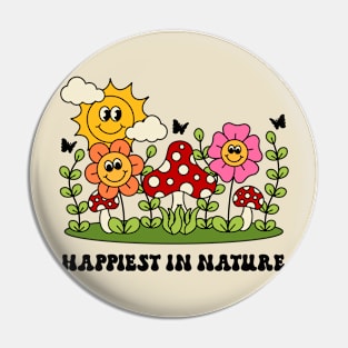 Happiest In Nature Pin