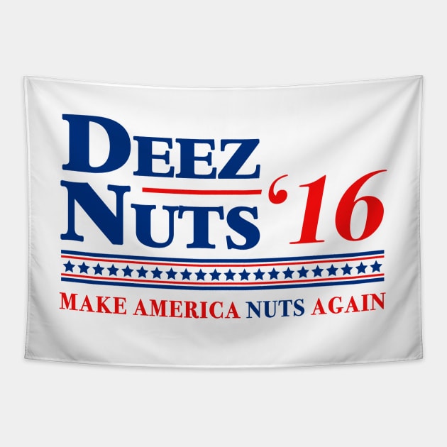 Deez Nuts 2016 Tapestry by tabners