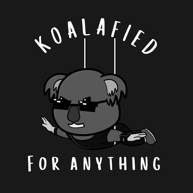 Koalafied for anything Funny Koala Cartoon Pun by Bubbly Tea