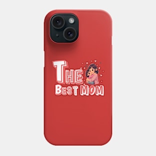 The best mom Phone Case