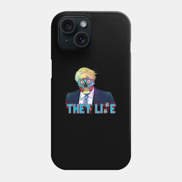 Funny Obey Bojo Boris Uk PoliticiansTHEY LIE Live for Freedom Zombie Phone Case by Trendy Black Sheep