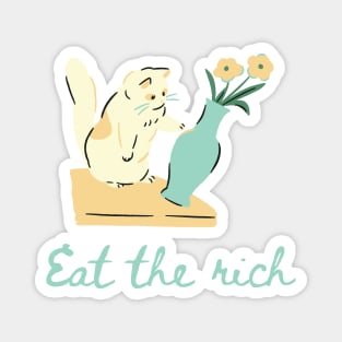 Eat the Rich Cat Topple Funny Quote Magnet