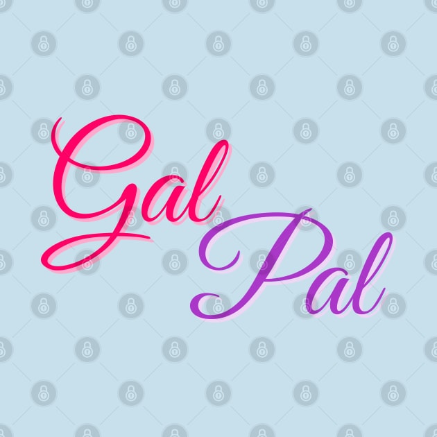 Gal Pal by Mitalie