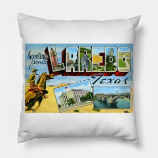 Greetings from Laredo, Texas - Vintage Large Letter Postcard Pillow