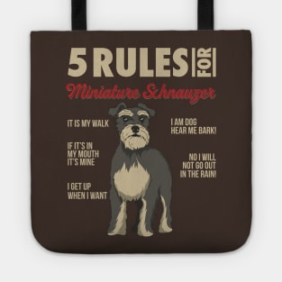 5 Rules for miniature schnauzer - Funny Dog Owner Gifts T-Shirt Tote