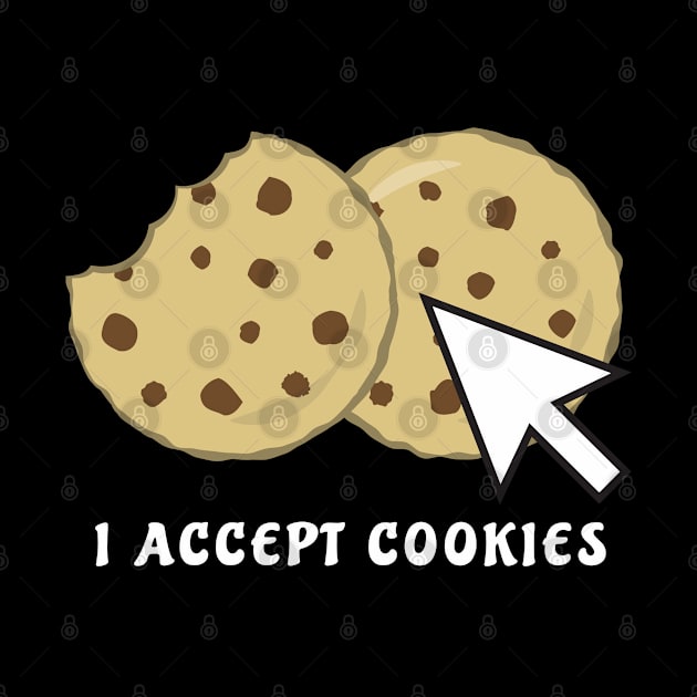 I Accept Cookies - Funny by DesignWood Atelier