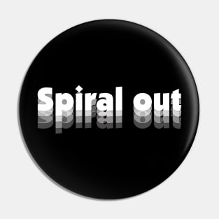 Spiral out Pin