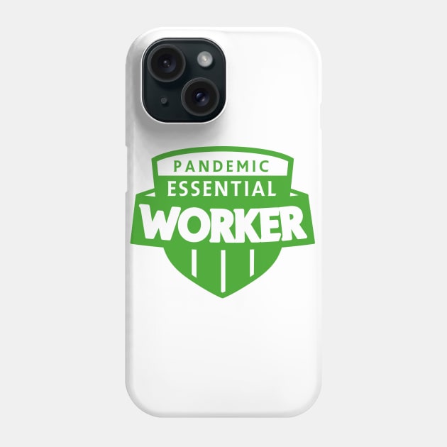 Pandemic Essential Worker - Green Color Phone Case by edmproject