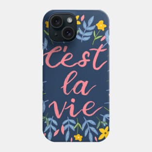 C'est La Vie Indigo | Floral Wreath | Quote Phone Case