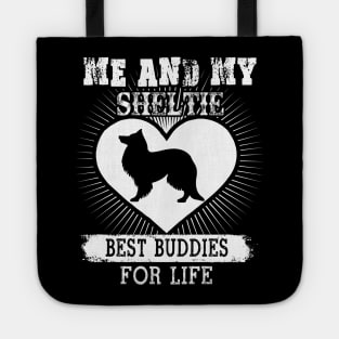 Me And My Sheltie Best Buddies For Life Tote