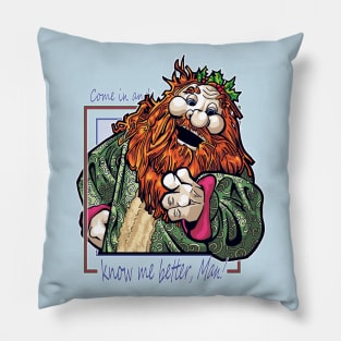 Know me better, Man! Pillow