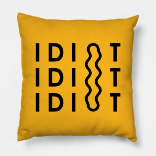 Idiot Pillow