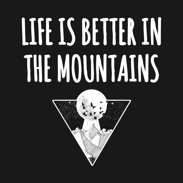 LIFE IS BETTER IN THE MOUNTAINS Triangle Moon Drawing Minimalist Nightsky Design by Musa Wander