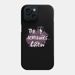 aerial, acrobat, cirque life, aerial silks, acrobatic, acrobatic fitness, hoop girl, aerial dance, acro, acrobatics Phone Case