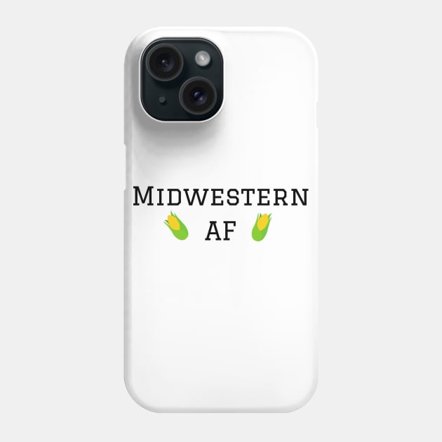 Midwestern AF Phone Case by BestMidwest