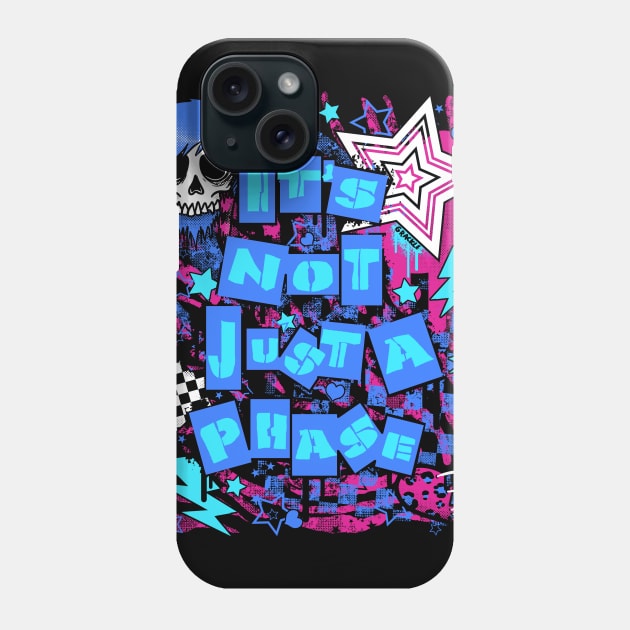 Its Not Just A Phase! (Pink and Blue Version) Phone Case by Jan Grackle