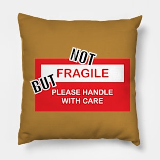 Not fragile Pillow