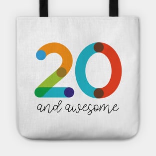 20 and Awesome! Tote